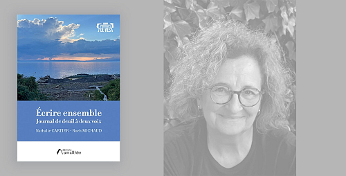 Nathalie Cartier - Écrire ensemble : Journal de deuil à deux voix