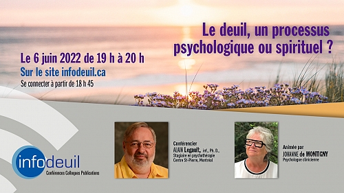 <h2> 6 juin 2022 : Le deuil, un processus psychologique ou spirituel?</h2>