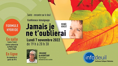 <h2>7 novembre 2022 : Jamais je ne t’oublierai</h2>