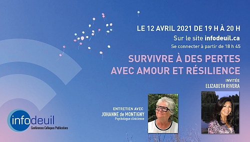 <h1>12 avril 2021 : Survivre à des pertes avec amour et résilience</h1>